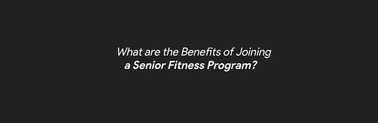 What are the Benefits of Joining a Senior Fitness Program?
